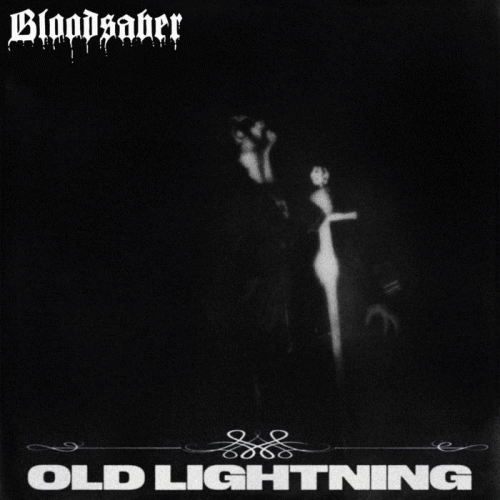 Bloodsaber : Old Lightning